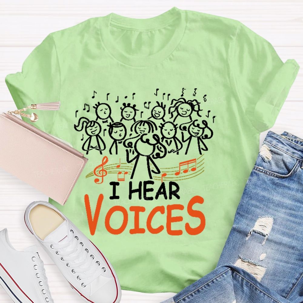 I Hear Voices Graphic Teacher T-shirt