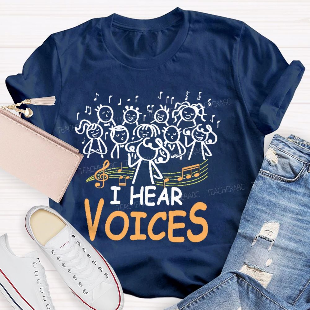 I Hear Voices Graphic Teacher T-shirt