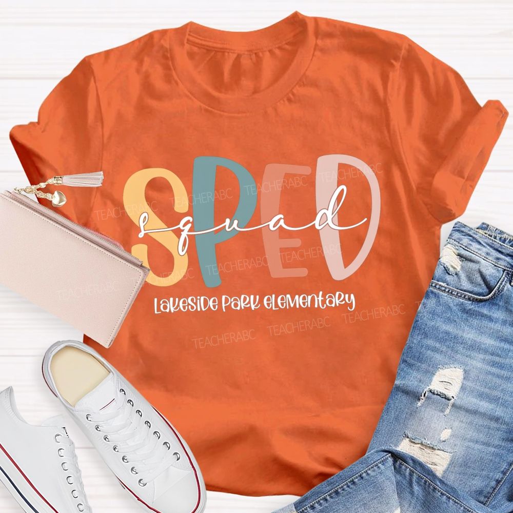 Personalized School Name Sped Squad Teacher T-Shirt