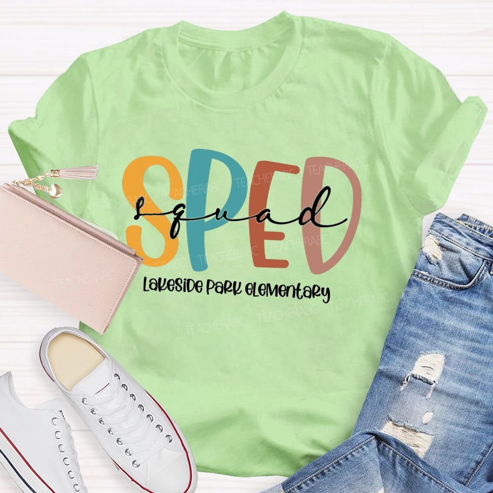 Personalized School Name Sped Squad Teacher T-Shirt