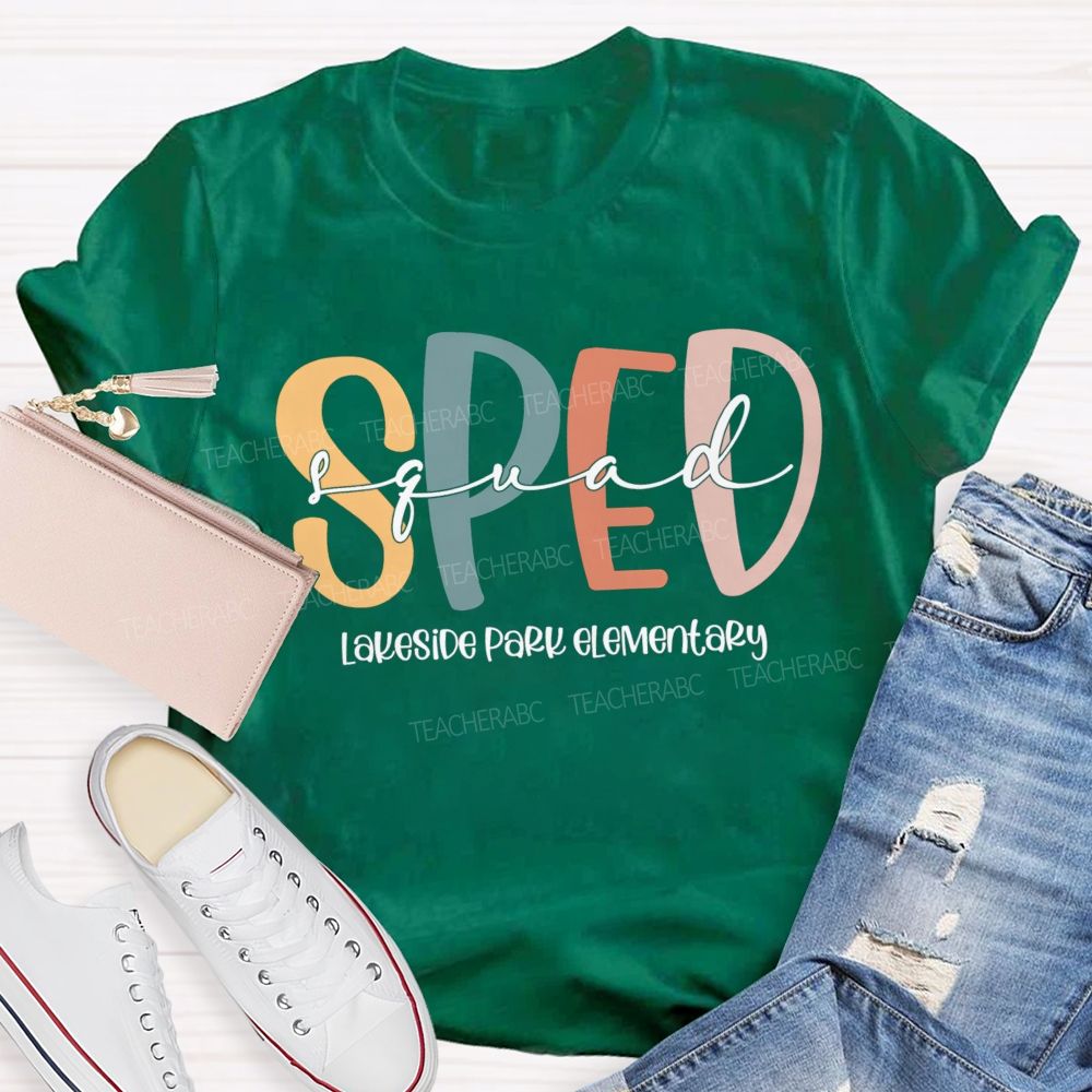 Personalized School Name Sped Squad Teacher T-Shirt