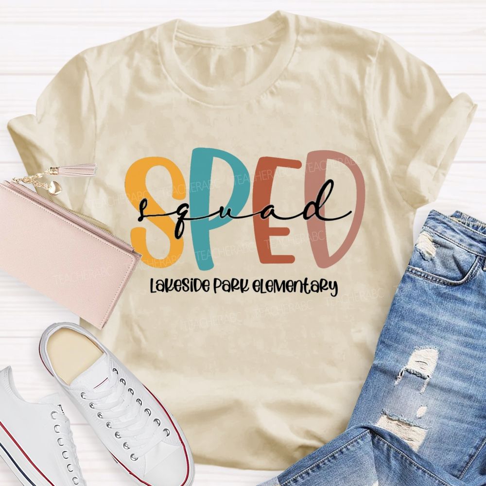 Personalized School Name Sped Squad Teacher T-Shirt
