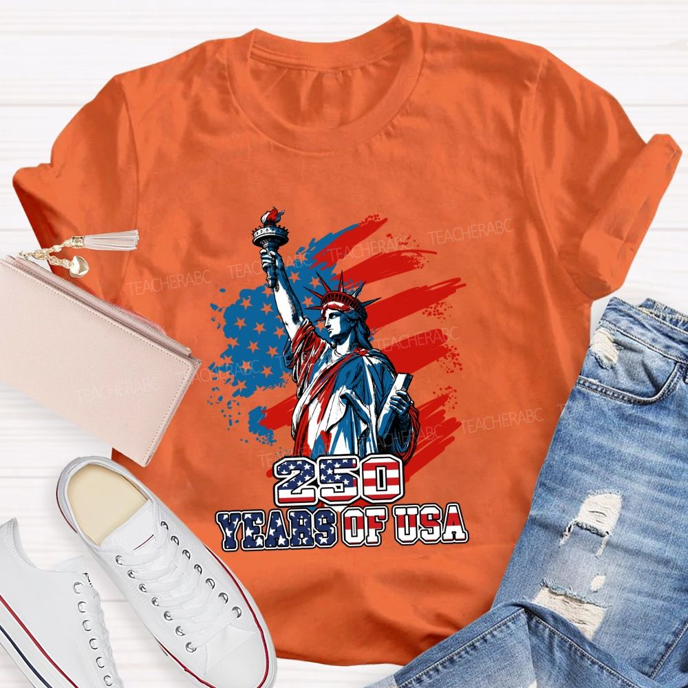 250 Years Of Us Freedom Statue Of Liberty Teacher T-Shirt