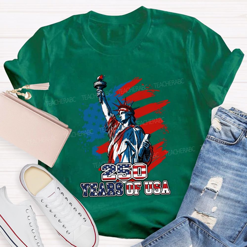 250 Years Of Us Freedom Statue Of Liberty Teacher T-Shirt