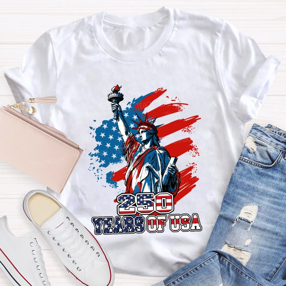 250 Years Of Us Freedom Statue Of Liberty Teacher T-Shirt