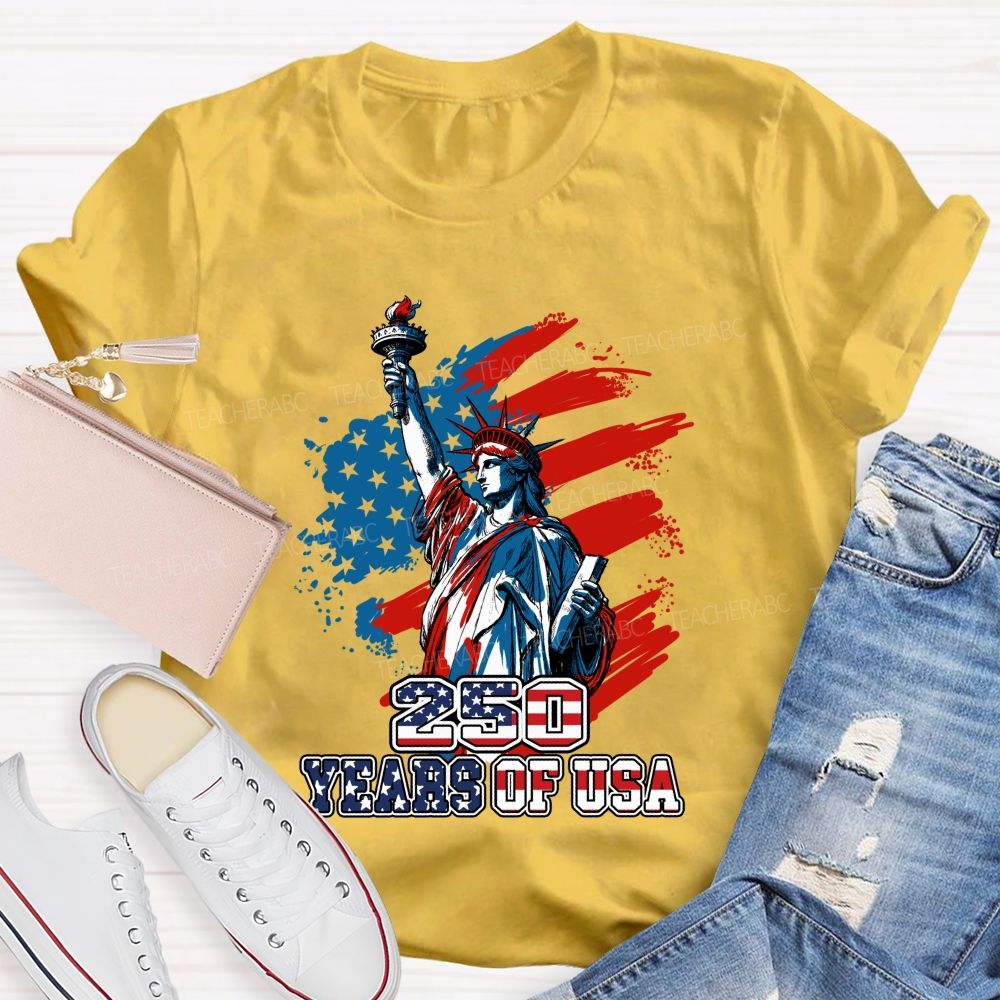 250 Years Of Us Freedom Statue Of Liberty Teacher T-Shirt