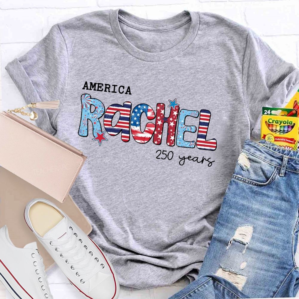 Personalized Name America 250 Years Letters Graphics Teacher T-shirt
