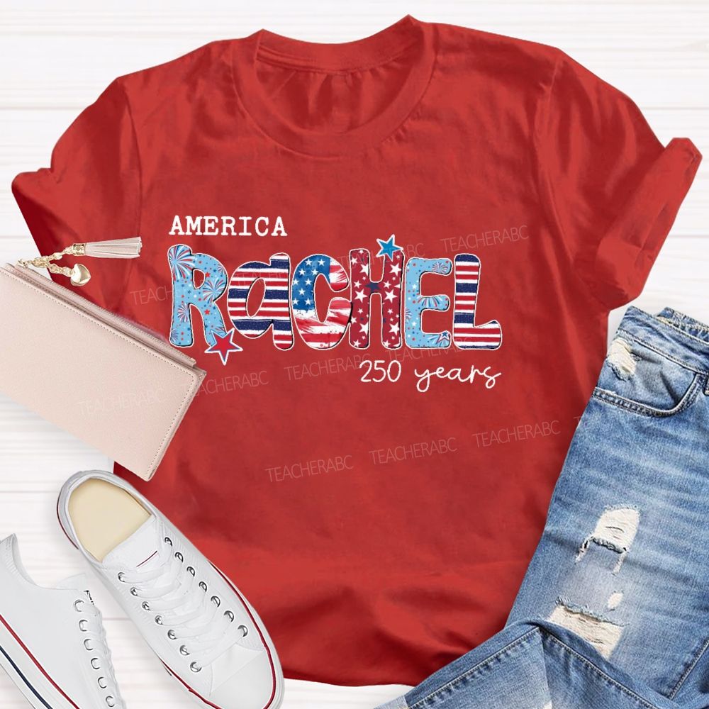 Personalized Name America 250 Years Letters Graphics Teacher T-shirt