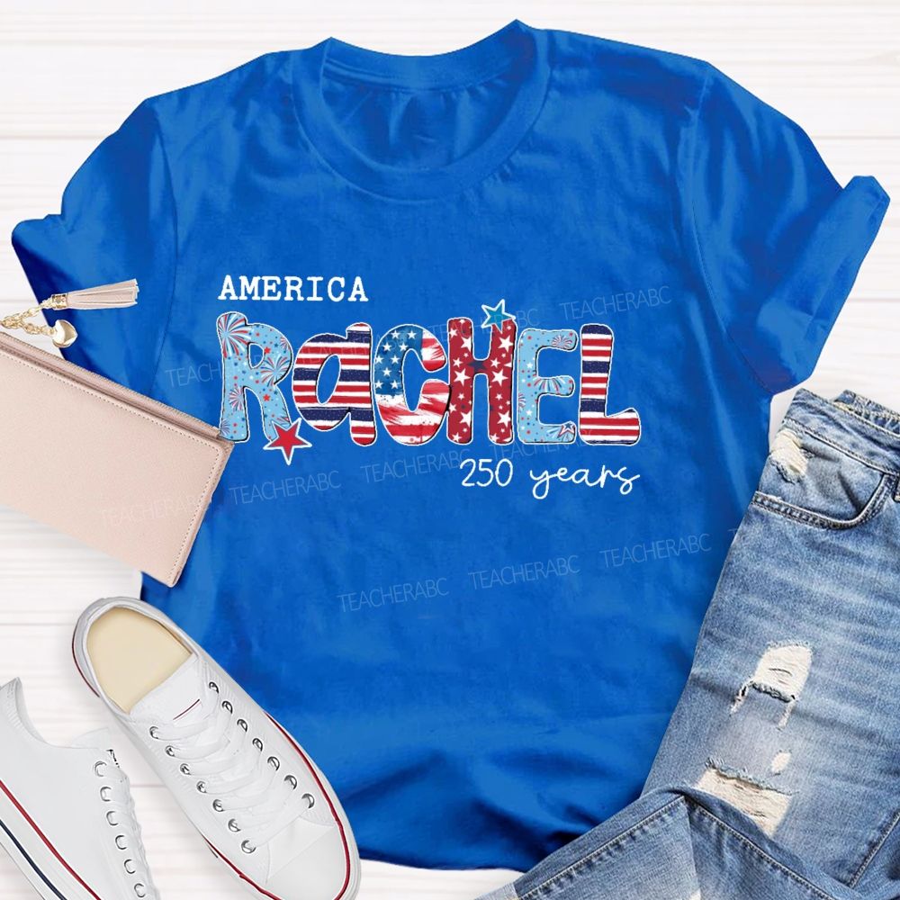 Personalized Name America 250 Years Letters Graphics Teacher T-shirt
