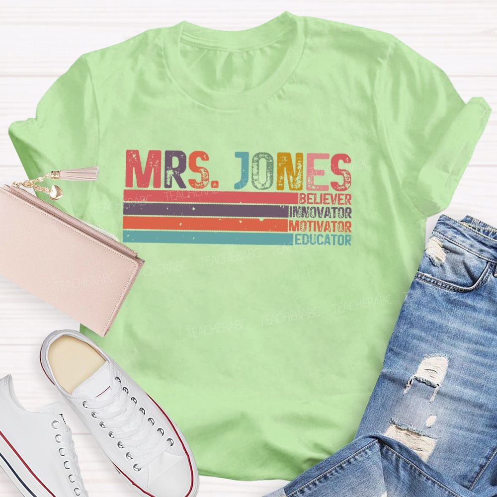 Personalized Name Believer Innovator Motivator Educator Teacher T-shirt