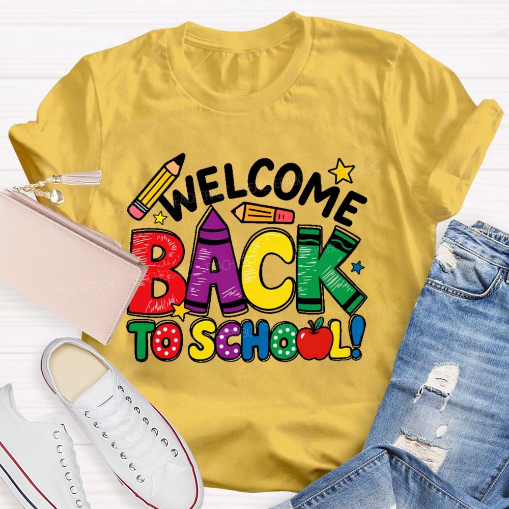 Welcome Back To School Crayon Teacher T-shirt