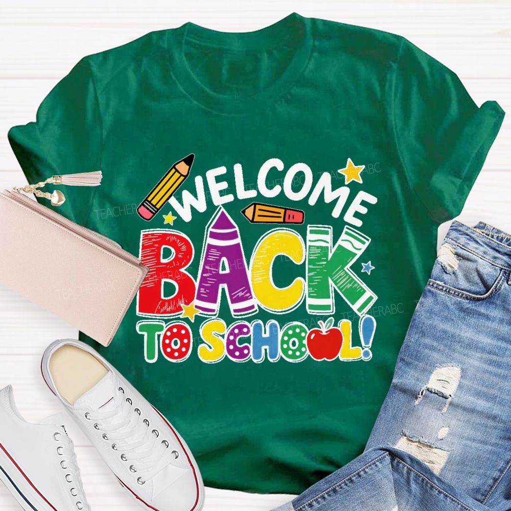 Welcome Back To School Crayon Teacher T-shirt