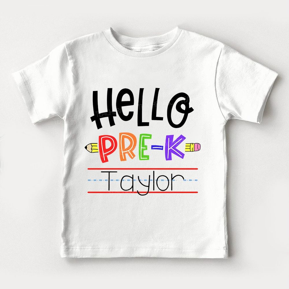 Personalized Name And Grade Hello Pre-K And Learn Pre-K Toddler T-shirts
