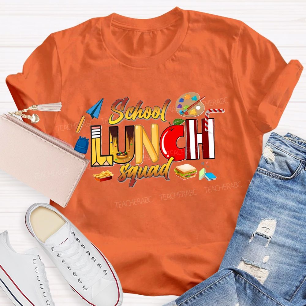 School Lunch Squad Cafeteria Crew Teacher T-Shirt