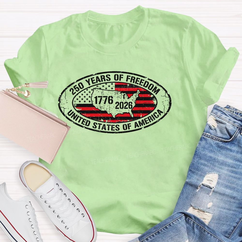 250 Years Of Freedom United States Of America Graphic Teacher T-shirt