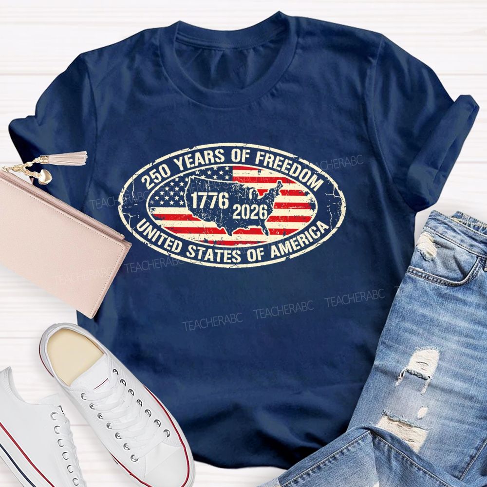 250 Years Of Freedom United States Of America Graphic Teacher T-shirt