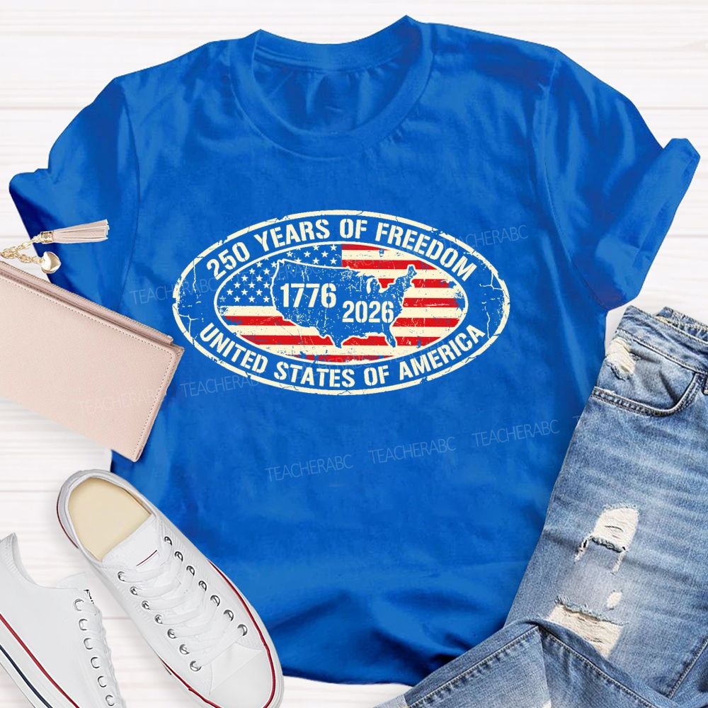 250 Years Of Freedom United States Of America Graphic Teacher T-shirt