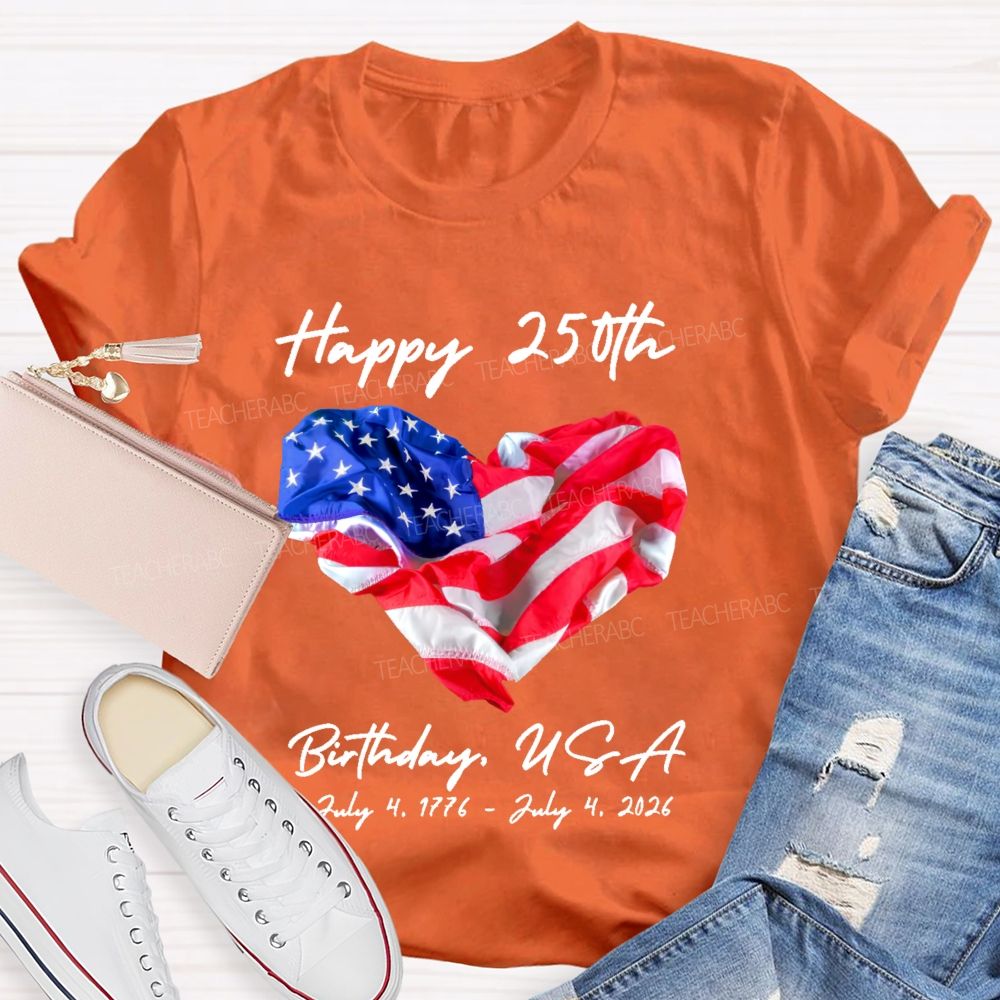 Happy 250th Birthday USA Teacher T-shirt