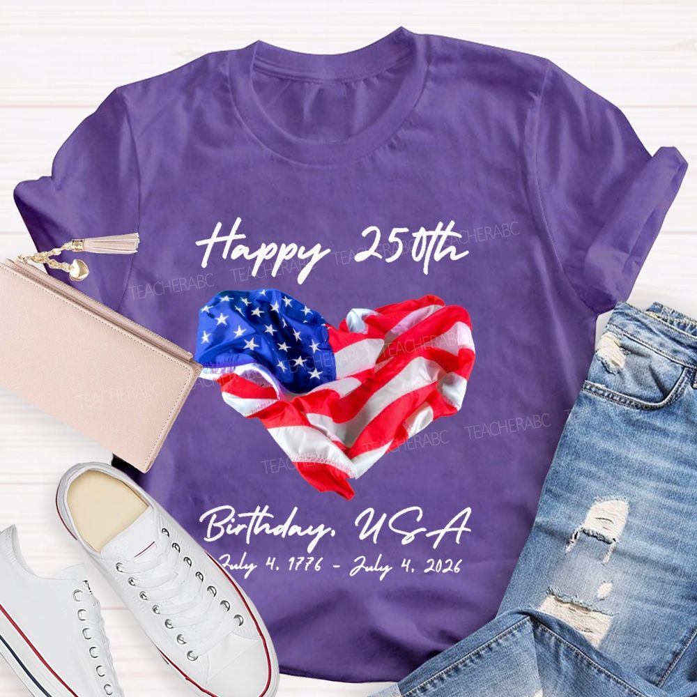 Happy 250th Birthday USA Teacher T-shirt
