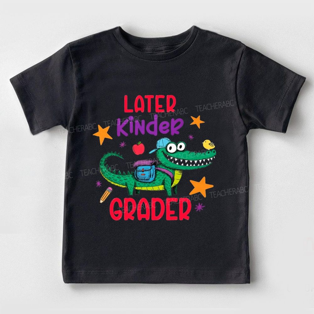 Personalized Grade Later Kinder Grader Crocodile Grades Up Toddler T-shirts