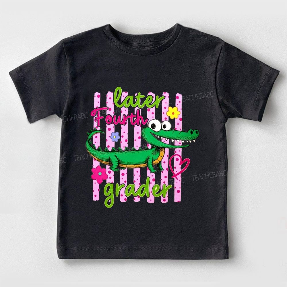 Personalized Grade Later Fourth Grader Kindergarten Toddler T-shirts