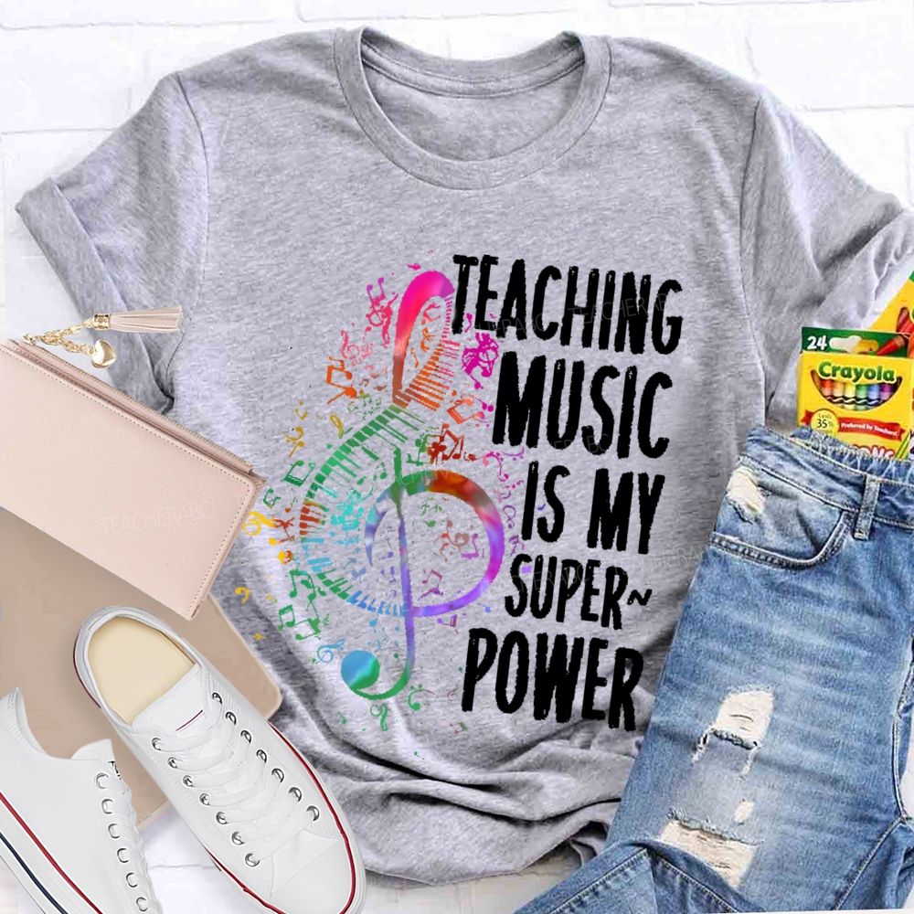 Teaching Music Is My Superpower Colorful Musical Notes Teacher T-shirt