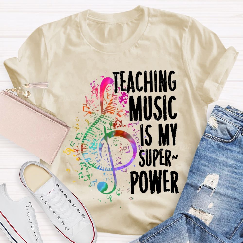 Teaching Music Is My Superpower Colorful Musical Notes Teacher T-shirt