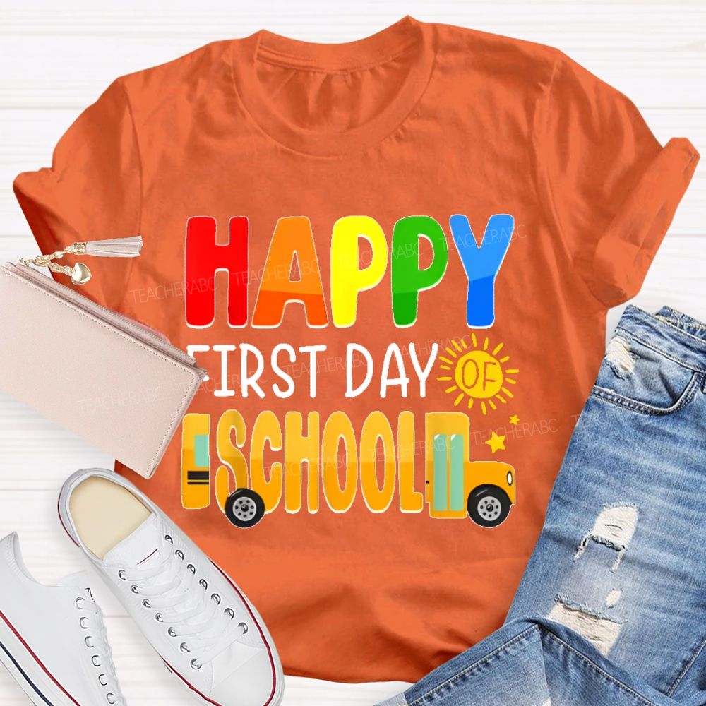 Happy First Day Of School Colorful Letters Pattern Teacher T-shirt