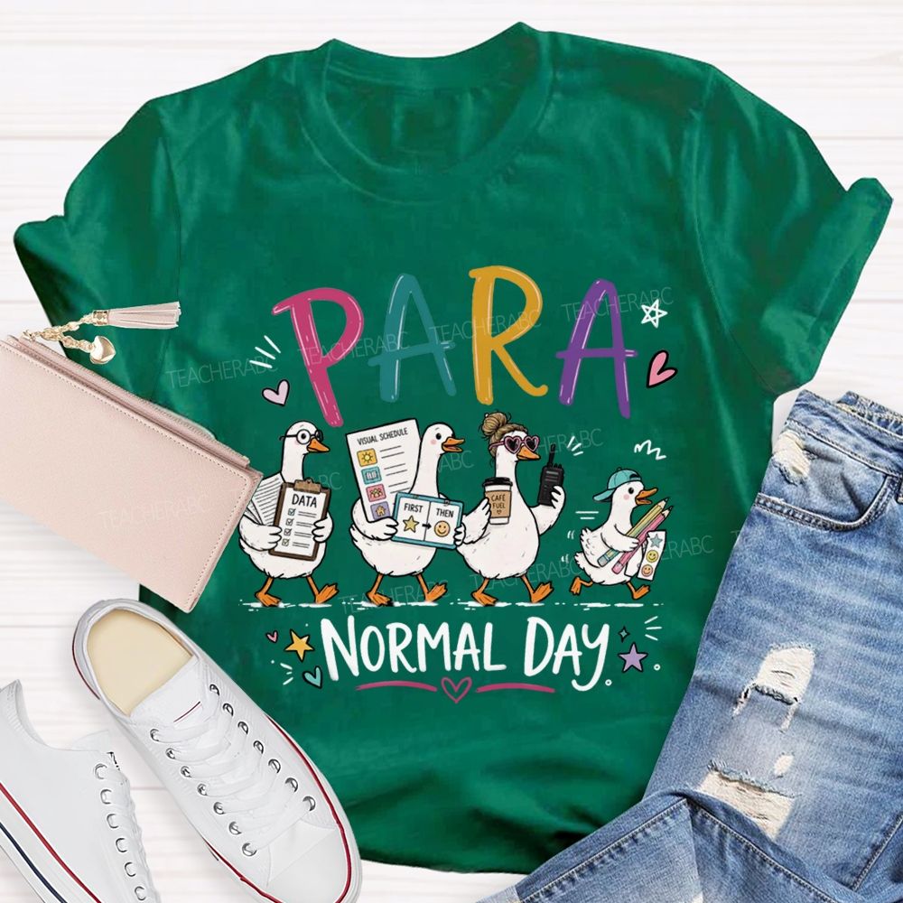 Para Normal Day Set Goals And Respond Promptly. Teacher T-shirt