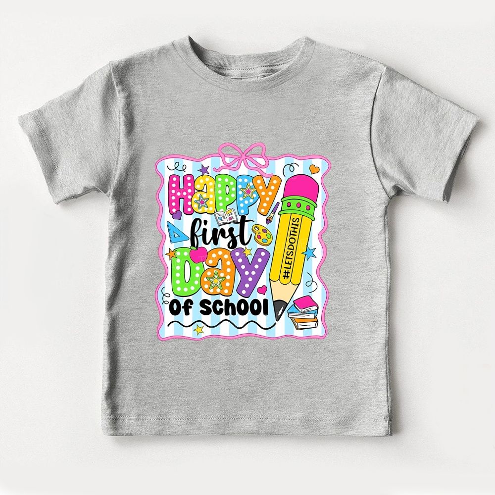 Happy First Day Of School Toddler T-shirts