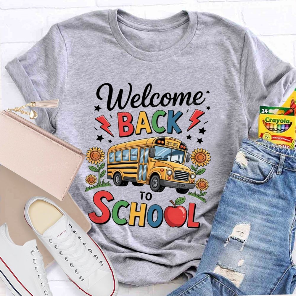 Welcome Back To School And School Bus Driver T-shirt