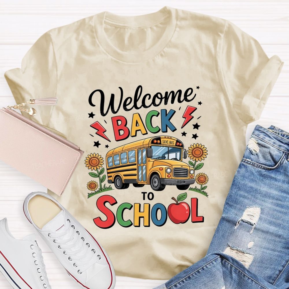Welcome Back To School And School Bus Driver T-shirt