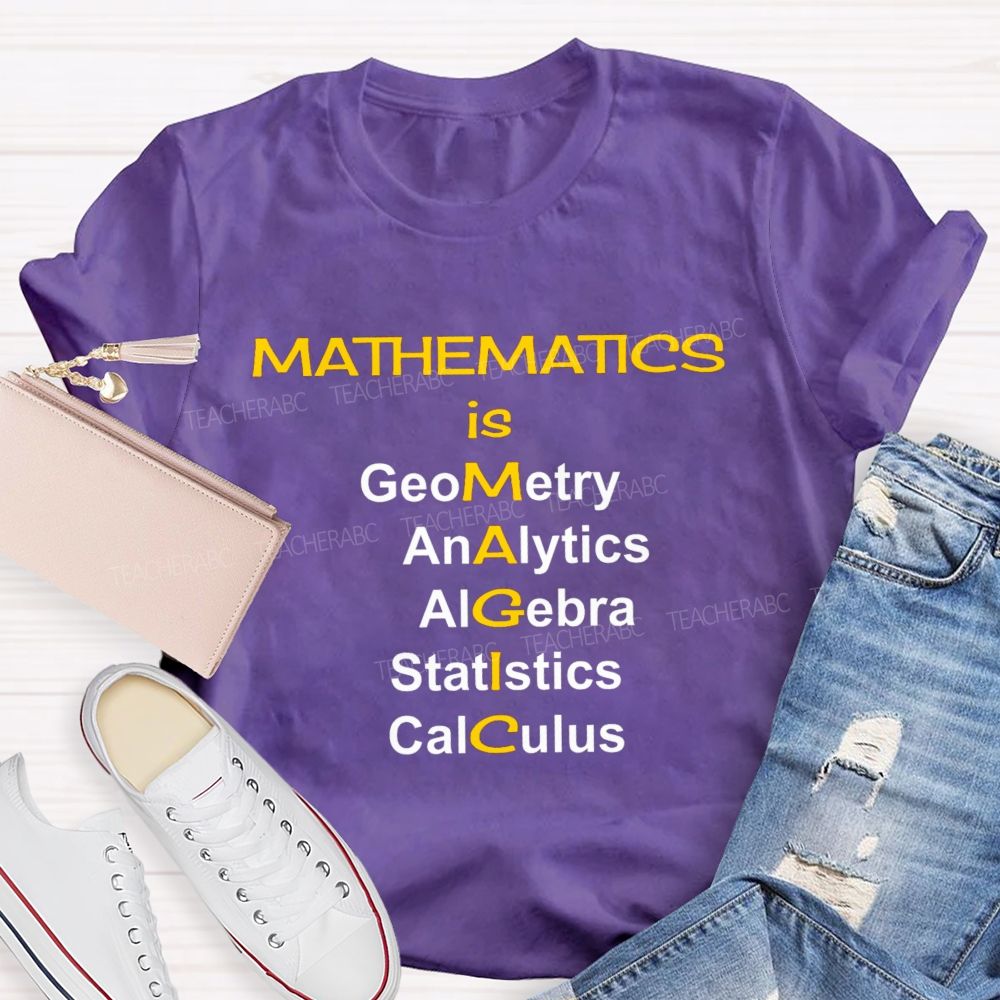 Mathematics Is Magic Math Teacher T-Shirt