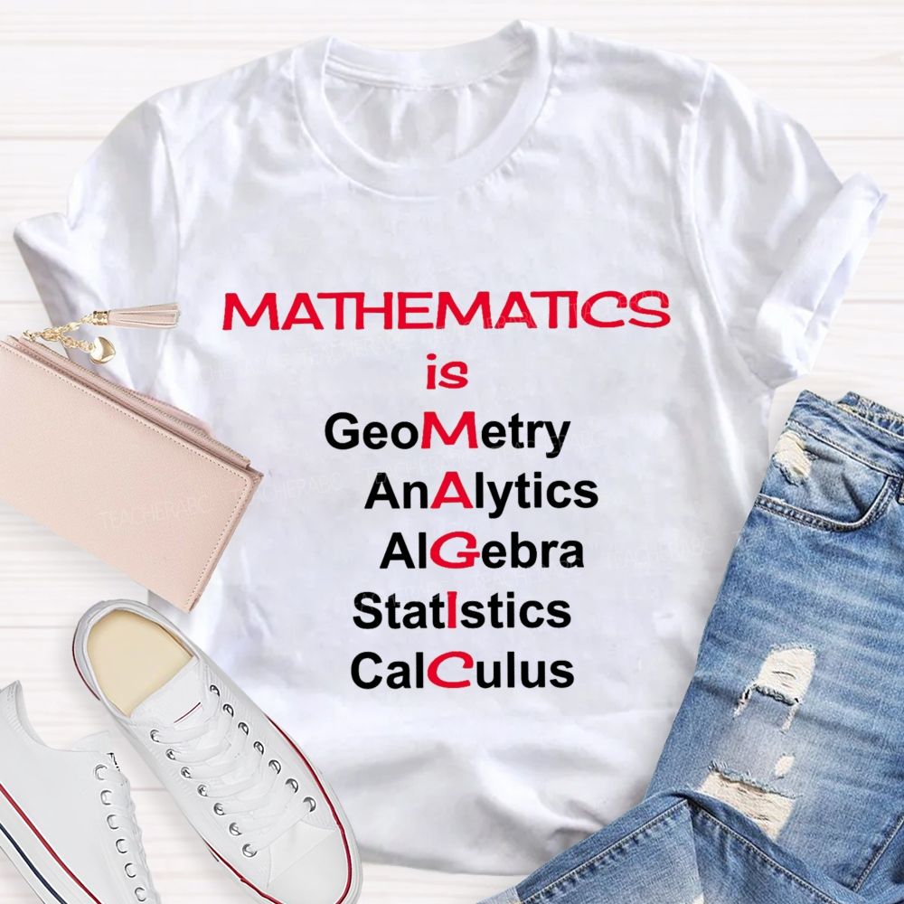 Mathematics Is Magic Math Teacher T-Shirt