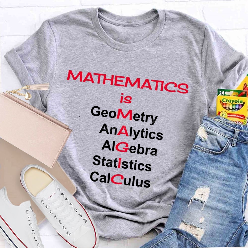 Mathematics Is Magic Math Teacher T-Shirt