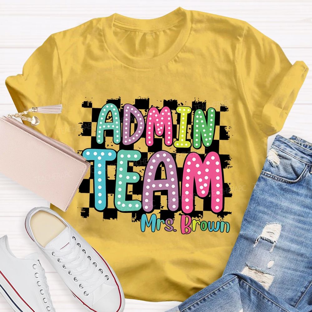 Personalized Name Admin Team Teacher T-Shirt
