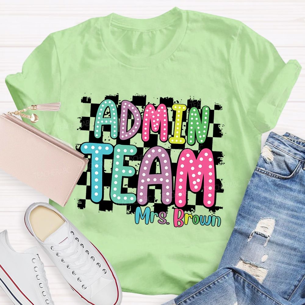Personalized Name Admin Team Teacher T-Shirt