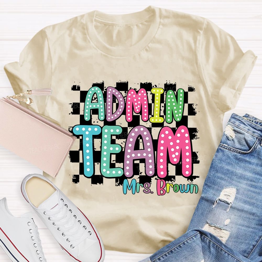 Personalized Name Admin Team Teacher T-Shirt