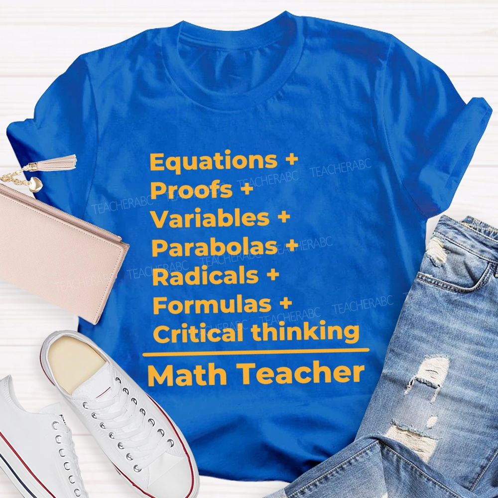 Equations Proofs Variables Parabolas Math Teacher T-Shirt