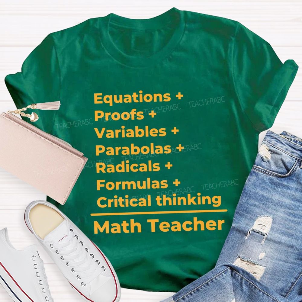 Equations Proofs Variables Parabolas Math Teacher T-Shirt