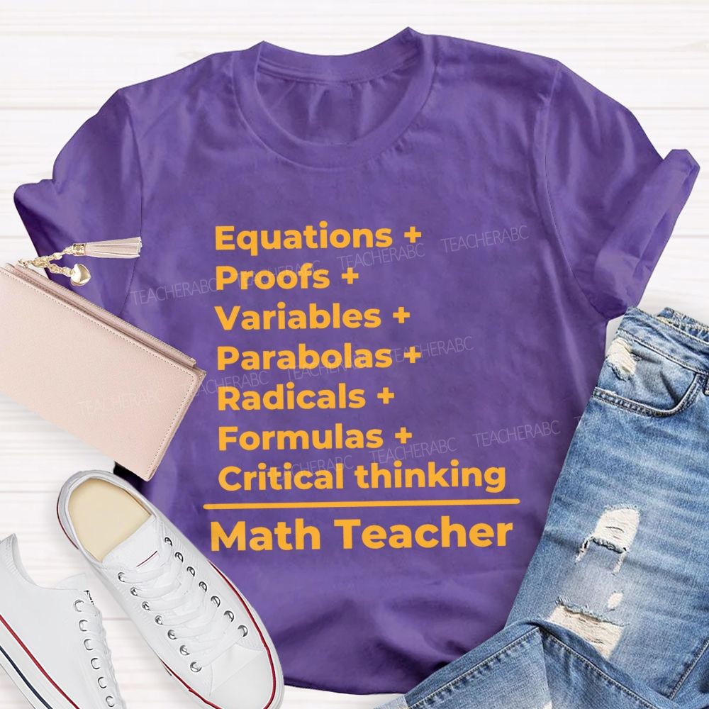 Equations Proofs Variables Parabolas Math Teacher T-Shirt