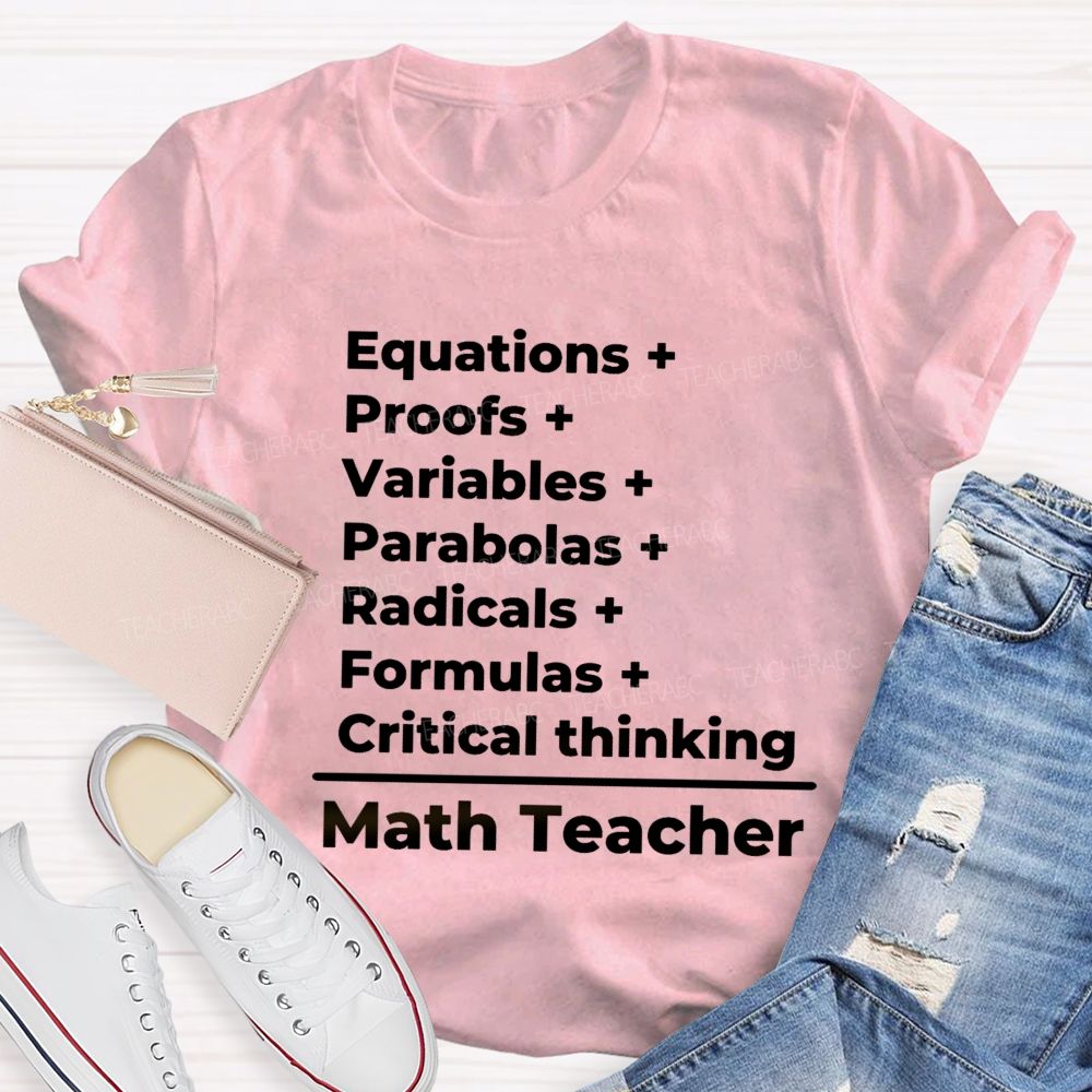 Equations Proofs Variables Parabolas Math Teacher T-Shirt