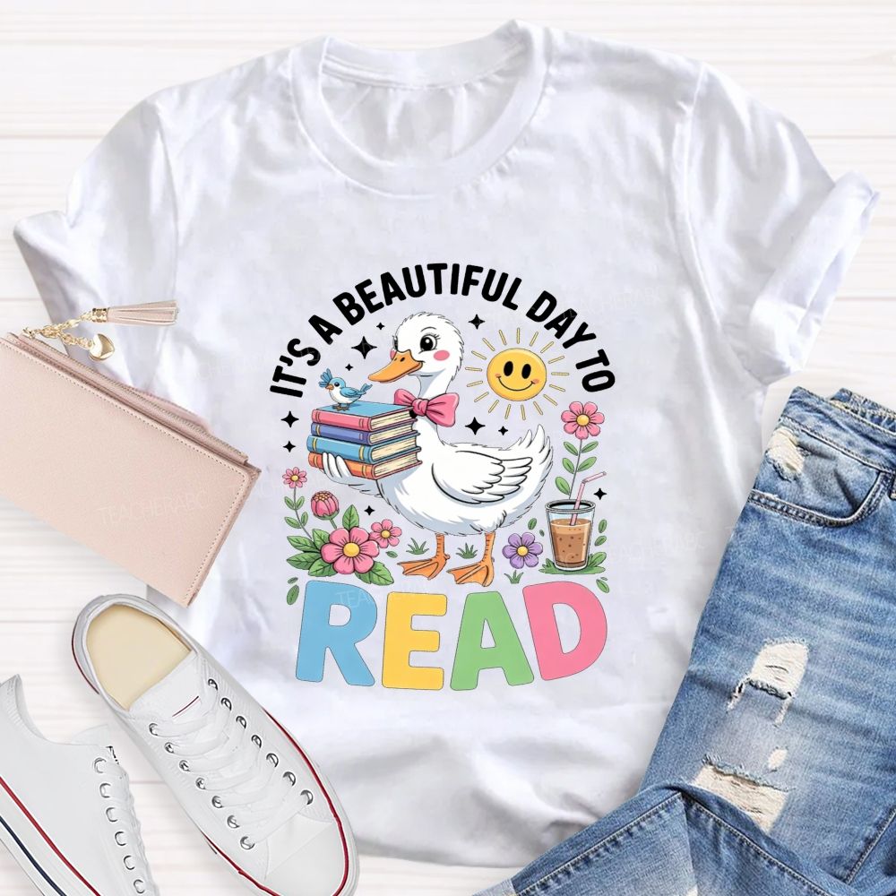 It'S A Beautiful Day To Read Cute Duck Flower Teacher T-shirt