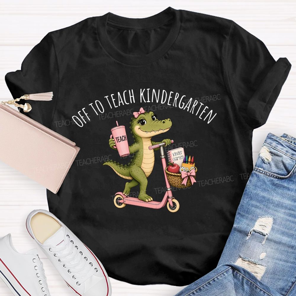 Personalized Grade Off To Teach Kindergarten Pink Scooter Gator Teacher T-shirt