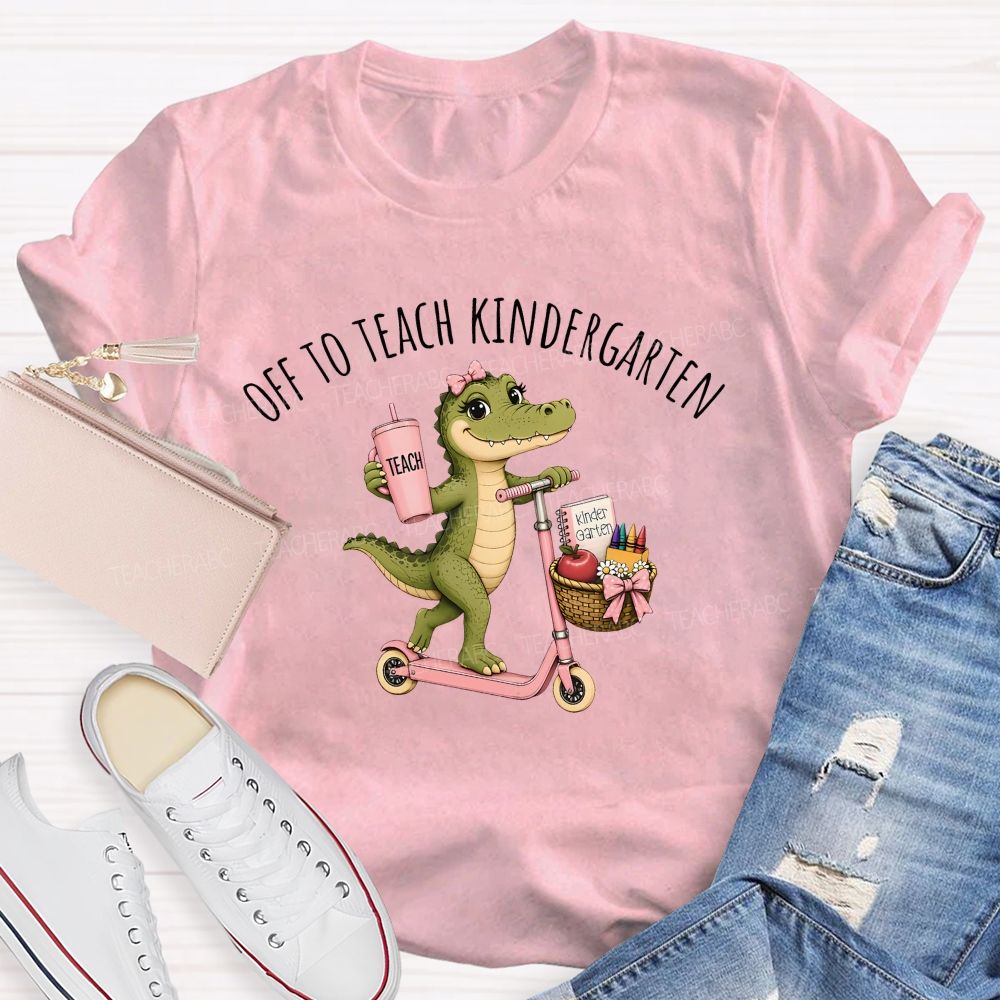 Personalized Grade Off To Teach Kindergarten Pink Scooter Gator Teacher T-shirt