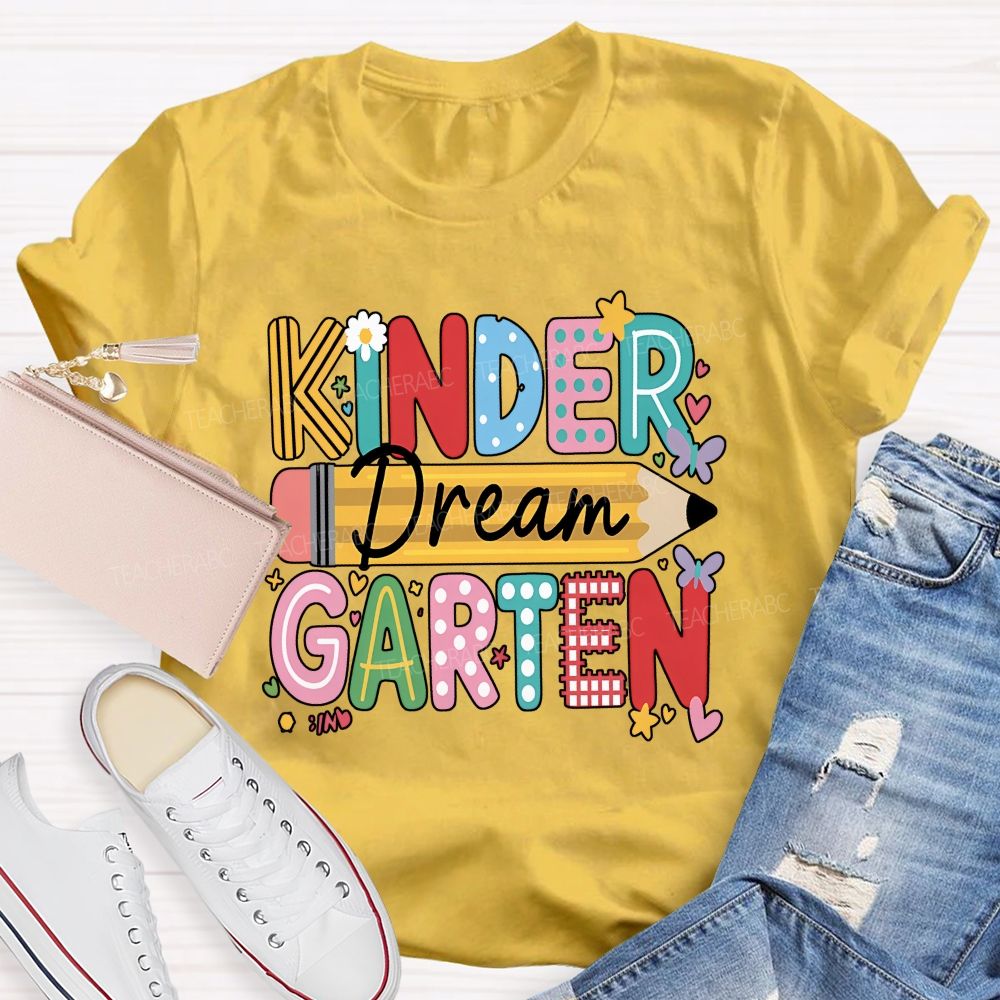 Personalized Grade Dream Kindergarten Color Mix Pattern Letter Pencil Floral Butterfly T-shirt