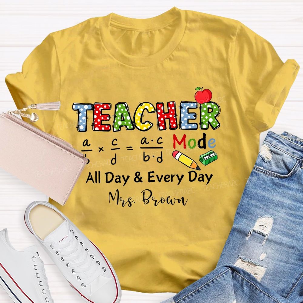 Personalized Name Teacher Mode All Day Everyday Math Fraction Teacher T-shirt