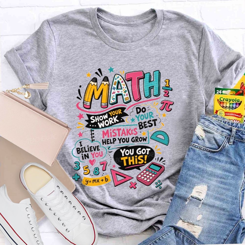 Math Teacher Positive Affirmation Mistakes Help You Grow Math Top Teacher T-shirt