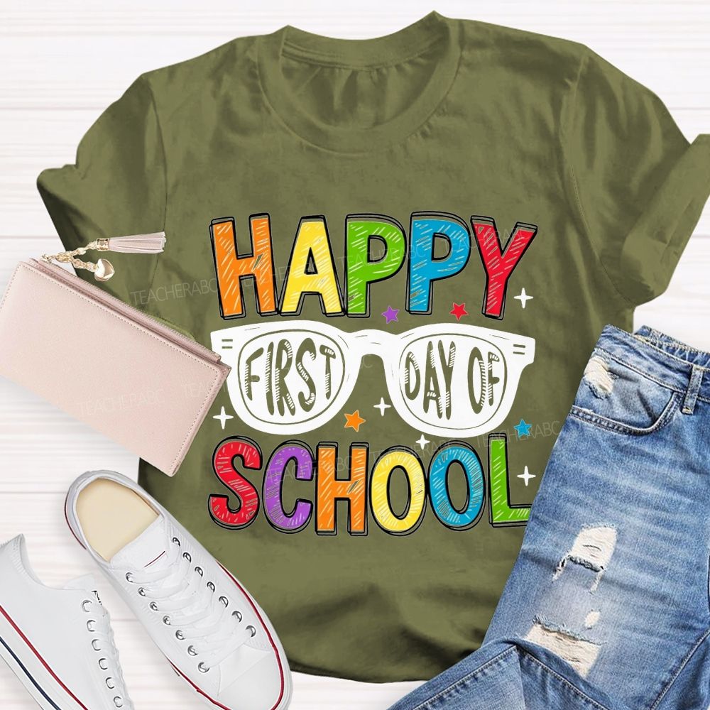 Happy First Day Of School Glasses Teacher T-shirt