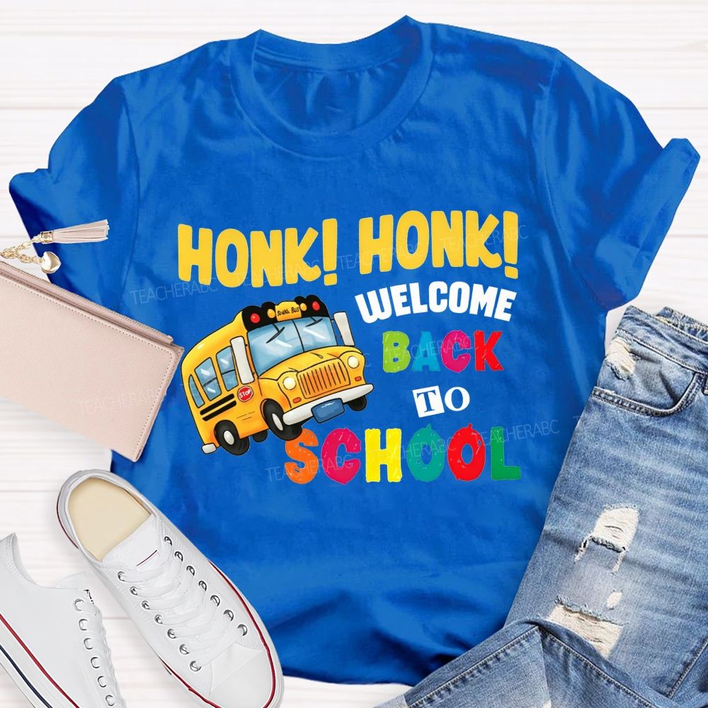 School Bus Honk Honk Welcome Back To School T-shirt